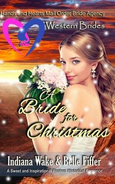 portada Western Brides: A Bride for Christmas: A Sweet and Inspirational Western Historical Romance (in English)