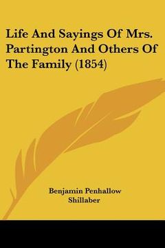 portada life and sayings of mrs. partington and others of the family (1854)