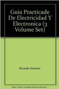 portada Guia Practica de Electricidad y Electronica (3 Vol)