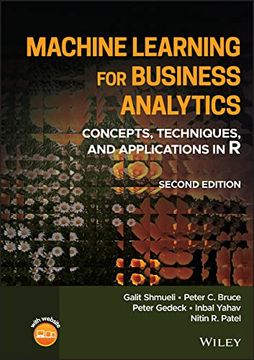 portada Machine Learning for Business Analytics: Concepts, Techniques, and Applications in R (in English)