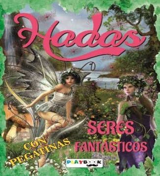 portada Hadas. Seres Fantasticos (Con Pegatinas) (in Spanish)