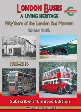 portada London Buses a Living Heritage: Fifty Years of the London Bus Museum (Road Transport Heritage)