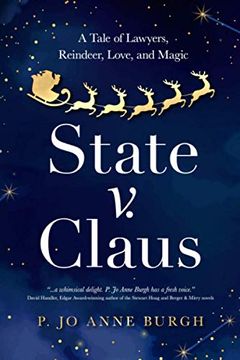 portada State v. Claus: A Tale of Lawyers, Reindeer, Love, and Magic (en Inglés)