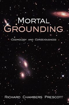 portada mortal grounding: cosmology and consciousness (en Inglés)