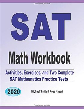 portada Sat Math Workbook: Exercises, Activities, and two Full-Length sat Math Practice Tests (en Inglés)