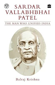 portada Sardar Vallabhbhai Patel: The man who Unified India (en Inglés)