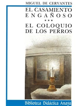 portada El Casamiento Enganoso y el Coloquio de los Perros (in Spanish)