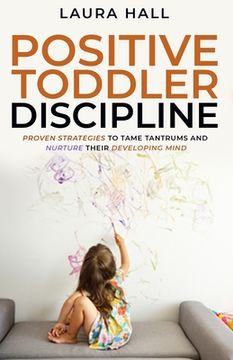 portada Positive Toddler Discipline (in English)