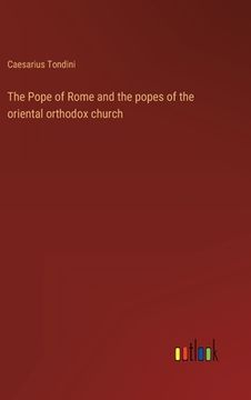 portada The Pope of Rome and the popes of the oriental orthodox church