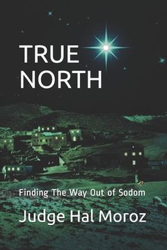 portada True North: Finding The Way Out of Sodom (en Inglés)