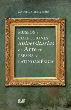 portada Museos y Colecciones Universitarias de Arte en España y Latinoame Rica