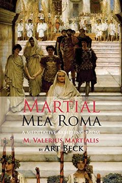 portada Mea Roma ― a Meditative Sampling From m. Valerius Martialis (in English)
