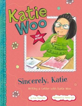 Libro Sincerely, Katie: Writing a Letter with Katie Woo De Manushkin ...