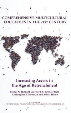 portada Comprehensive Multicultural Education in the 21st Century: Increasing Access in the Age of Retrenchment (in English)