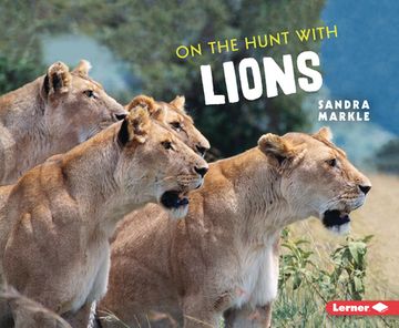 portada On the Hunt with Lions (en Inglés)