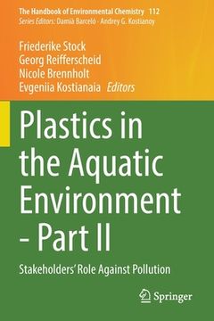 portada Plastics in the Aquatic Environment - Part II: Stakeholders' Role Against Pollution (in English)