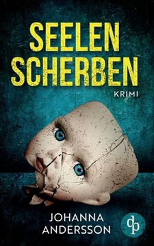 portada Seelenscherben: Ein August Lehmann-Krimi (en Alemán)