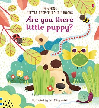 portada Are you There Little Puppy? (Little Peep-Through Books) (en Inglés)