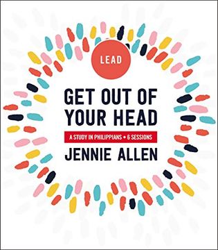 portada Get out of Your Head Leader'S Guide: A Study in Philippians (en Inglés)