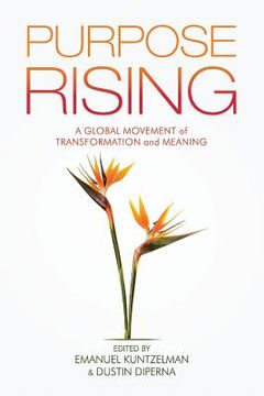 portada Purpose Rising: A Global Movement of Transformation and Meaning 
