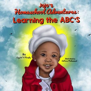portada Jojo's Homeschool Adventures: Learning The ABC's (in English)