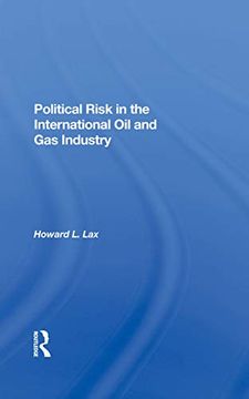 portada Political Risk in the International oil and gas Industry (en Inglés)