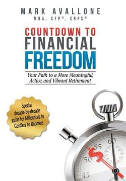 portada Countdown to Financial Freedom: Your Path to a More Meaningful, Active, and Vibrant Retirement