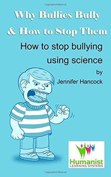 portada Why Bullies Bully and How to Stop Them Using Science