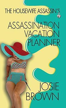 portada The Housewife Assassin'S Assassination Vacation Planner (20) (en Inglés)