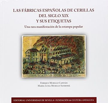 portada Fábricas Españolas De Cerillas Del Siglo Xix Y Sus Etiquetas (Historia y Geografía)