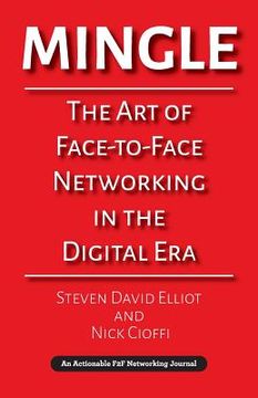 portada Mingle: The Art of Face-to-Face Networking in the Digital Era (en Inglés)