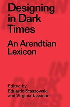 portada Designing in Dark Times: An Arendtian Lexicon (en Inglés)