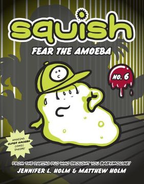 portada Squish #6: Fear the Amoeba 
