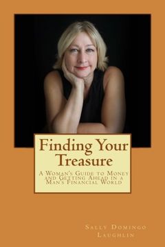 portada Finding Your Treasure: A Woman's Guide to Money and Getting Ahead in a Man's Financial World