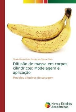 portada Difusão de massa em corpos cilíndricos: Modelagem e aplicação (en Portugués)