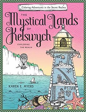 portada The Mystical Lands of Kelswych: Coloring Adventures in the Secret Realms: Exploring the Realm 