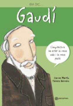 EM DIC... GAUDI (Me llamo)
