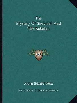 portada the mystery of shekinah and the kabalah (en Inglés)