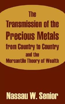 portada the transmission of the precious metals from country to country and the mercantile theory of wealth (en Inglés)