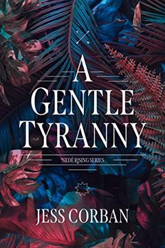 portada Gentle Tyranny, a: 1 (Nede Rising) 