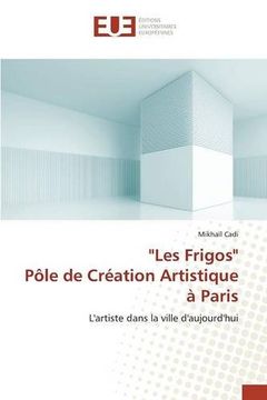 portada "Les Frigos" Pôle de Création Artistique à Paris