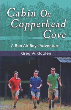 portada Cabin On Copperhead Cove: A Bon Air Boys Adventure (en Inglés)