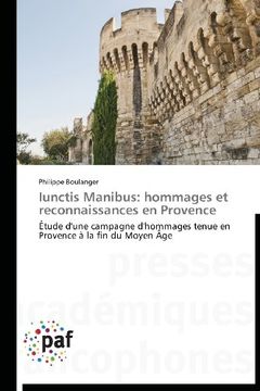 portada Iunctis Manibus: Hommages Et Reconnaissances En Provence