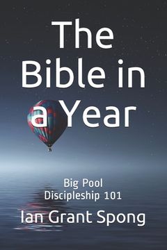 portada The Bible in a Year: Big Pool Discipleship 101 (en Inglés)
