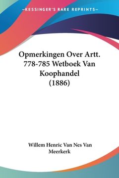 portada Opmerkingen Over Artt. 778-785 Wetboek Van Koophandel (1886)