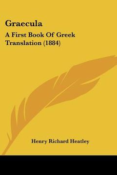 portada graecula: a first book of greek translation (1884) (in English)