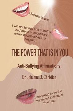 portada The Power That Is In You: Anti-Bullying Affirmations (en Inglés)