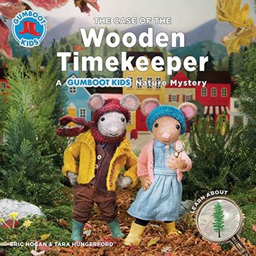 portada The Case of the Wooden Timekeeper: A Gumboot Kids Nature Mystery (The Gumboot Kids) (in English)
