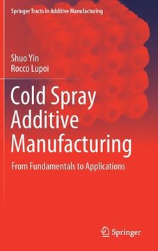 portada Cold Spray Additive Manufacturing: From Fundamentals to Applications