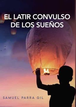 portada El Latir Convulso de los Sueños